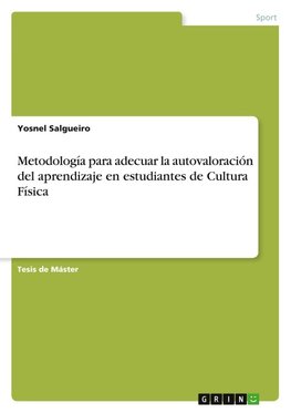 Metodología para adecuar la autovaloración del aprendizaje en estudiantes de Cultura Física