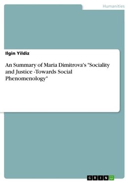 An Summary of Maria Dimitrova's "Sociality and Justice -Towards Social Phenomenology"