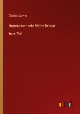 Naturwissenschaftliche Reisen