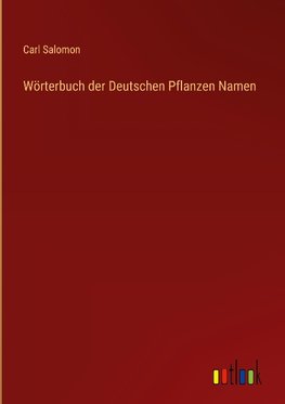 Wörterbuch der Deutschen Pflanzen Namen