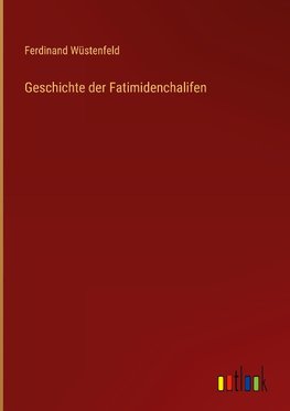 Geschichte der Fatimidenchalifen