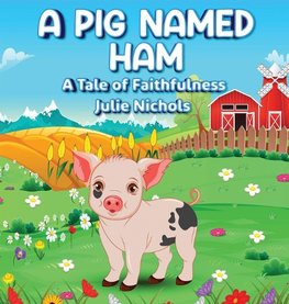 A Pig Named Ham