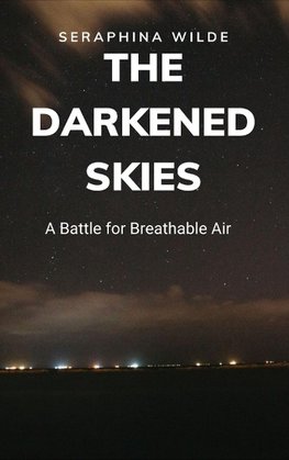 The Darkened Skies