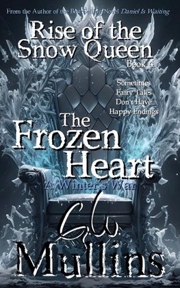 Rise Of The Snow Queen Book Four The Frozen Heart A Winter's War