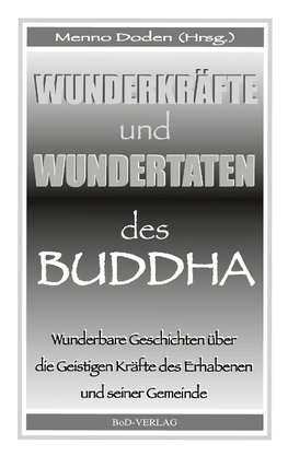 Wunderkräfte und Wundertaten des Buddha