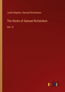 The Works of Samuel Richardson