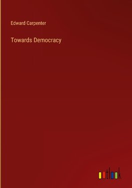 Towards Democracy