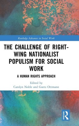 The Challenge of Right-wing Nationalist Populism for Social Work