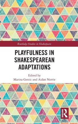 Playfulness in Shakespearean Adaptations