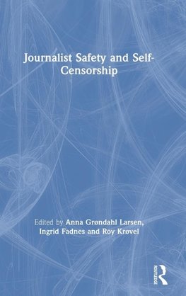 Journalist Safety and Self-Censorship