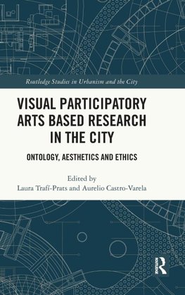 Visual Participatory Arts Based Research in the City