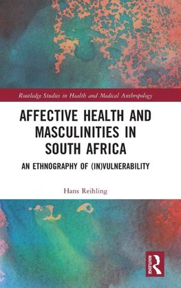 Affective Health and Masculinities in South Africa