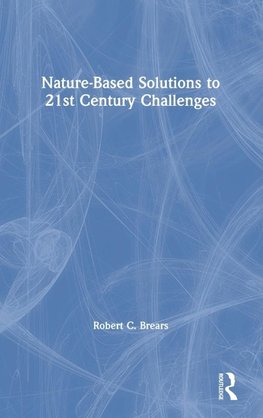 Nature-Based Solutions to 21st Century Challenges