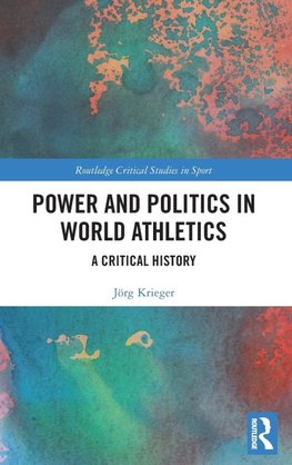 Power and Politics in World Athletics