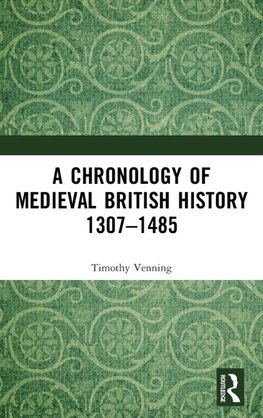 A Chronology of Medieval British History