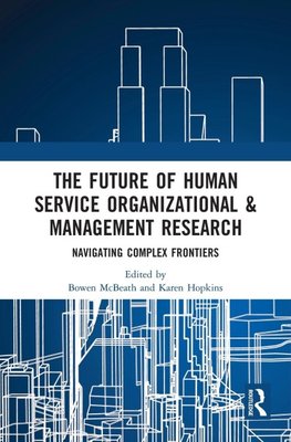 The Future of Human Service Organizational & Management Research