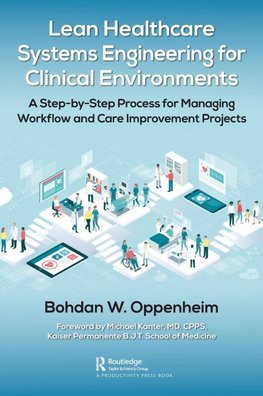 Lean Healthcare Systems Engineering for Clinical Environments