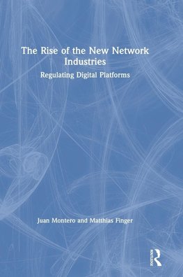 The Rise of the New Network Industries