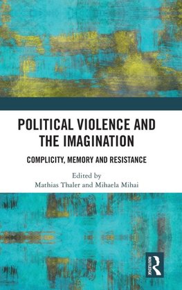 Political Violence and the Imagination