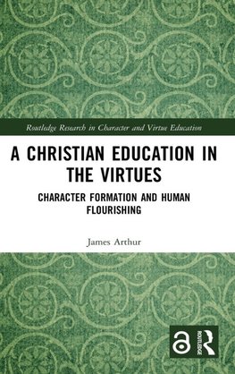 A Christian Education in the Virtues