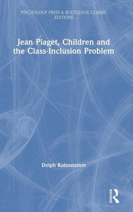 Jean Piaget, Children and the Class-Inclusion Problem