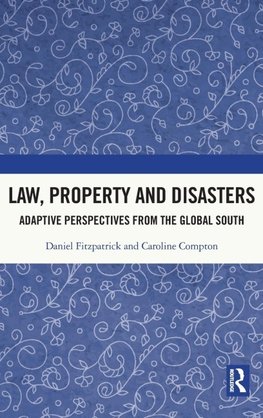 Law, Property and Disasters