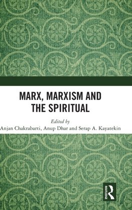 Marx, Marxism and the Spiritual