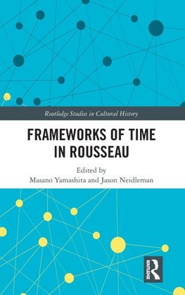 Frameworks of Time in Rousseau