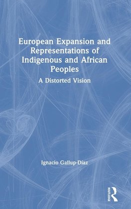 European Expansion and Representations of Indigenous and African Peoples