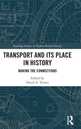 Transport and Its Place in History