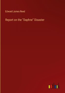 Report on the "Daphne" Disaster