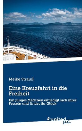 Eine Kreuzfahrt in die Freiheit