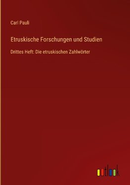 Etruskische Forschungen und Studien