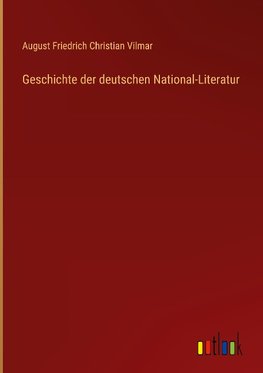 Geschichte der deutschen National-Literatur