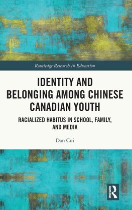 Identity and Belonging among Chinese Canadian Youth