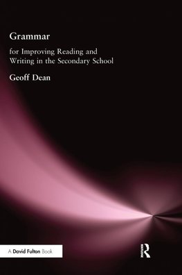 Grammar for Improving Writing and Reading in Secondary School