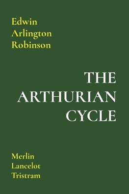 THE ARTHURIAN CYCLE