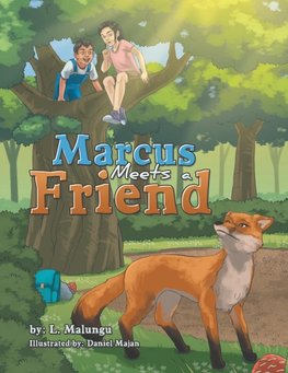 Marcus Meets a Friend