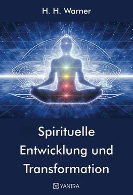 Spirituelle Entwicklung und Transformation