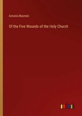 Of the Five Wounds of the Holy Church