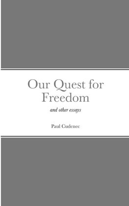 Our Quest for Freedom