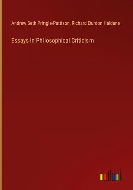 Essays in Philosophical Criticism