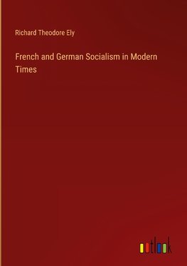 French and German Socialism in Modern Times