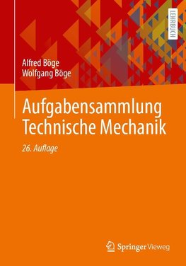 Aufgabensammlung Technische Mechanik