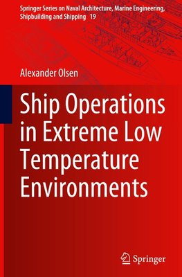 Ship Operations in Extreme Low Temperature Environments