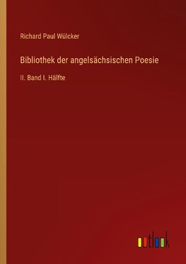 Bibliothek der angelsächsischen Poesie