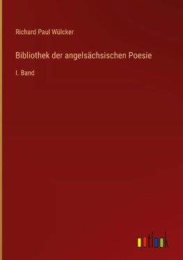 Bibliothek der angelsächsischen Poesie