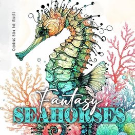 Fantasy Seahorses Coloring Book for Adults