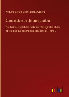 Compendium de chirurgie pratique