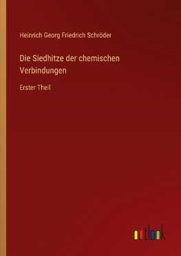 Die Siedhitze der chemischen Verbindungen